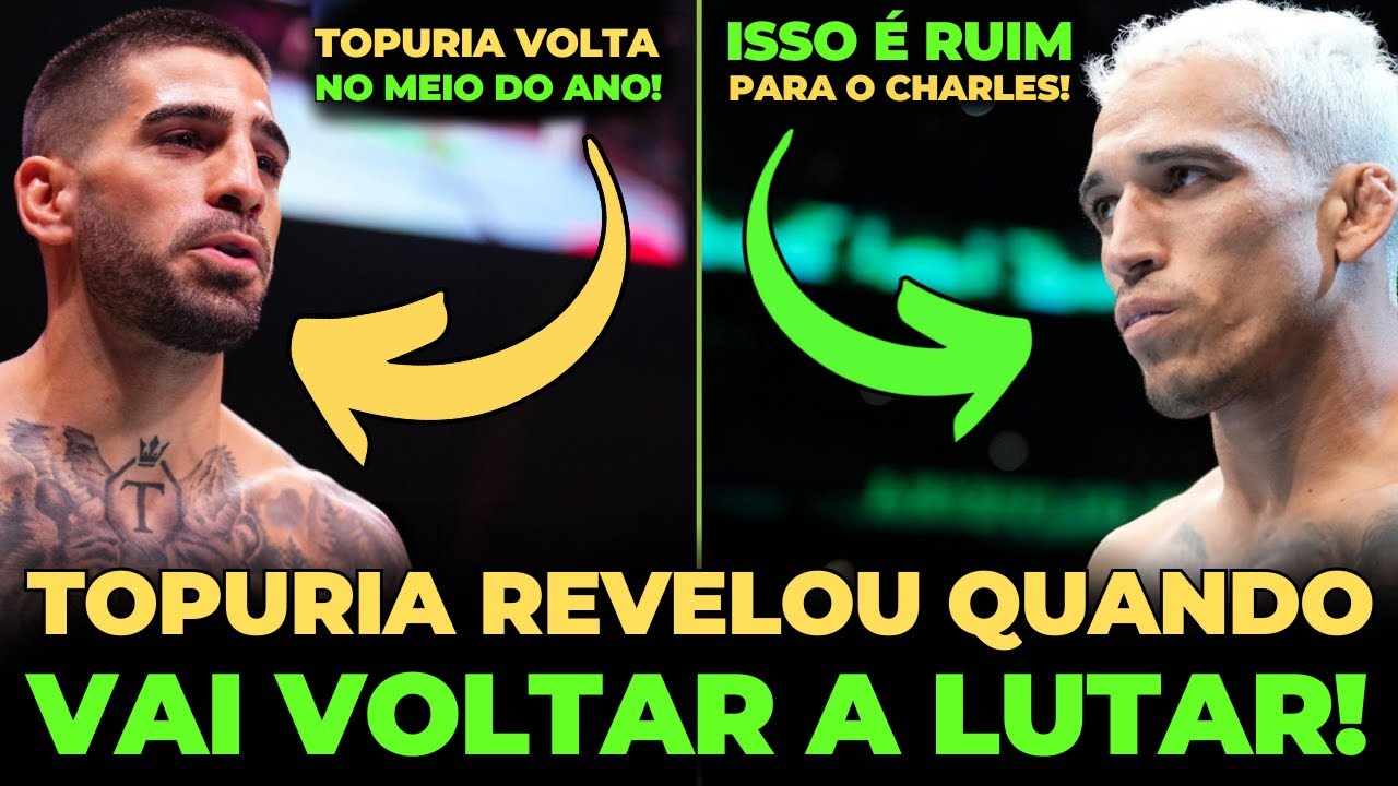 PÉSSIMA NOTÍCIA PARA O CHARLES! TOPURIA DEVE VOLTAR A LUTAR EM BREVE!