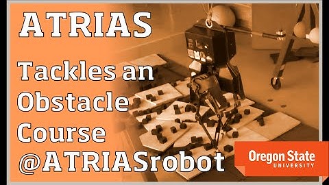 ATRIAS Robot: Tackles an Obstacle Course
