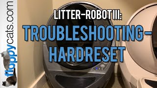 LitterRobot 3 Yellow Light Flashing: Troubleshooting  Hard Reset