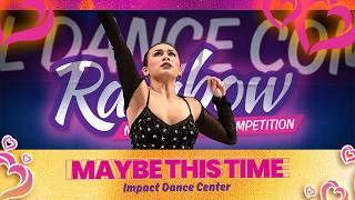 ❤️ Senior Jazz Solo "Maybe This Time" by Impact Dance Center 🖤  Redondo Beach, CA ❤️