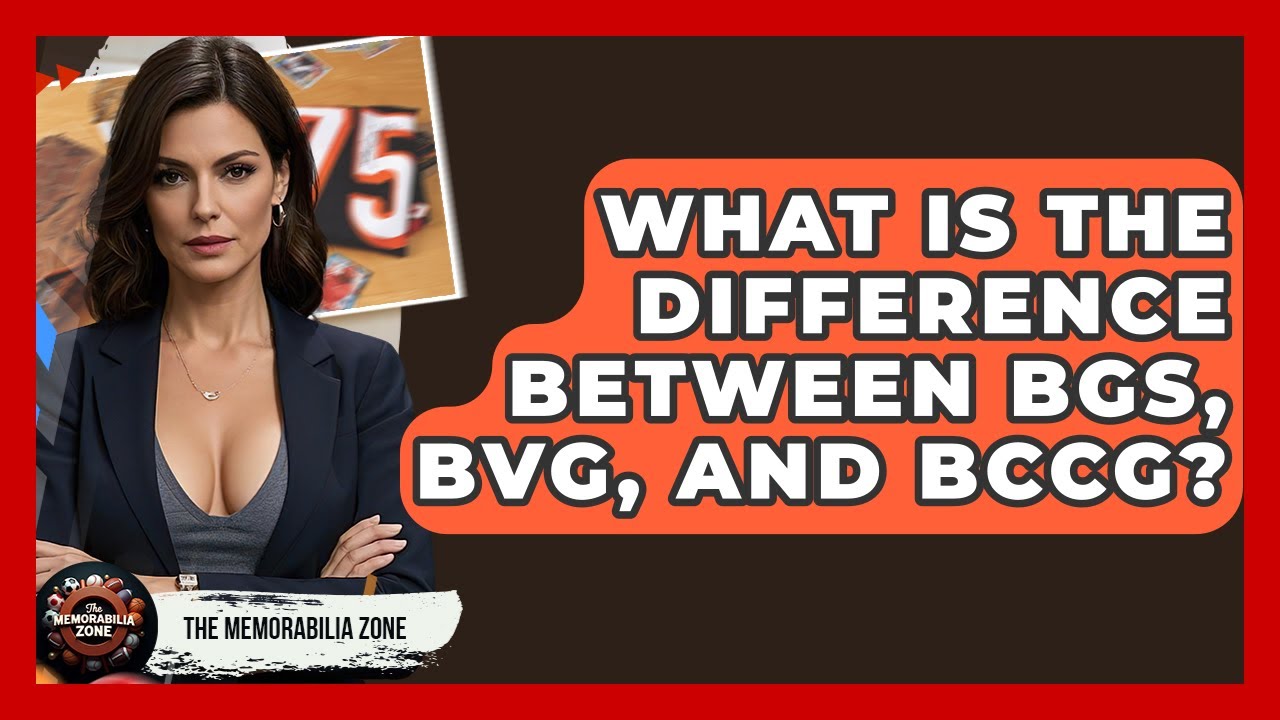 What Is The Difference Between BGS, BVG, And BCCG? - The Memorabilia Zone