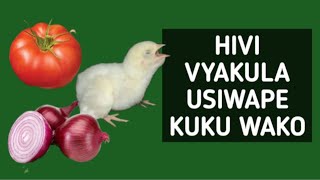Vyakula hatari zaidi kwa kuku