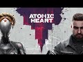 Atomic Heart pt5 - Собираем Клару по всей ВДНХ, ч.2