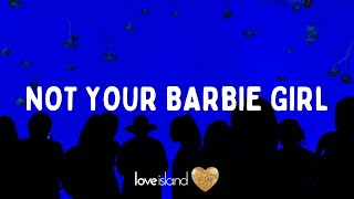 Ava Max - Not Your Barbie Girl (Lyrics) | Love Island 2022