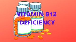 VITAMIN B12. A video on Vit B12 deficiency