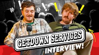 “We’re Getting Away With This Somehow” Getdown Services on Influences & Identity