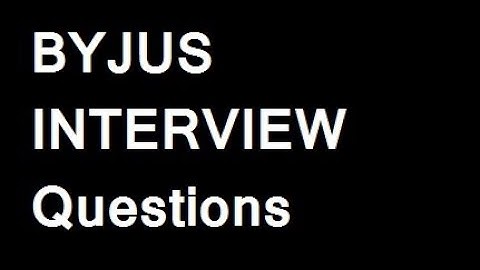 Byjus Interview questions | A quick journey |BDA|Business Development Associate