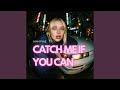 Catch Me If You Can Speed Garage 