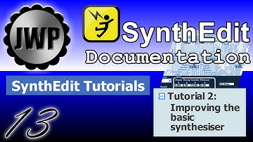 JWP - SynthEdit Documentation (Part 13) Help Tutorial 2