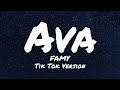 Famy - Ava (Tiktok version) (Lyrics) Speed up