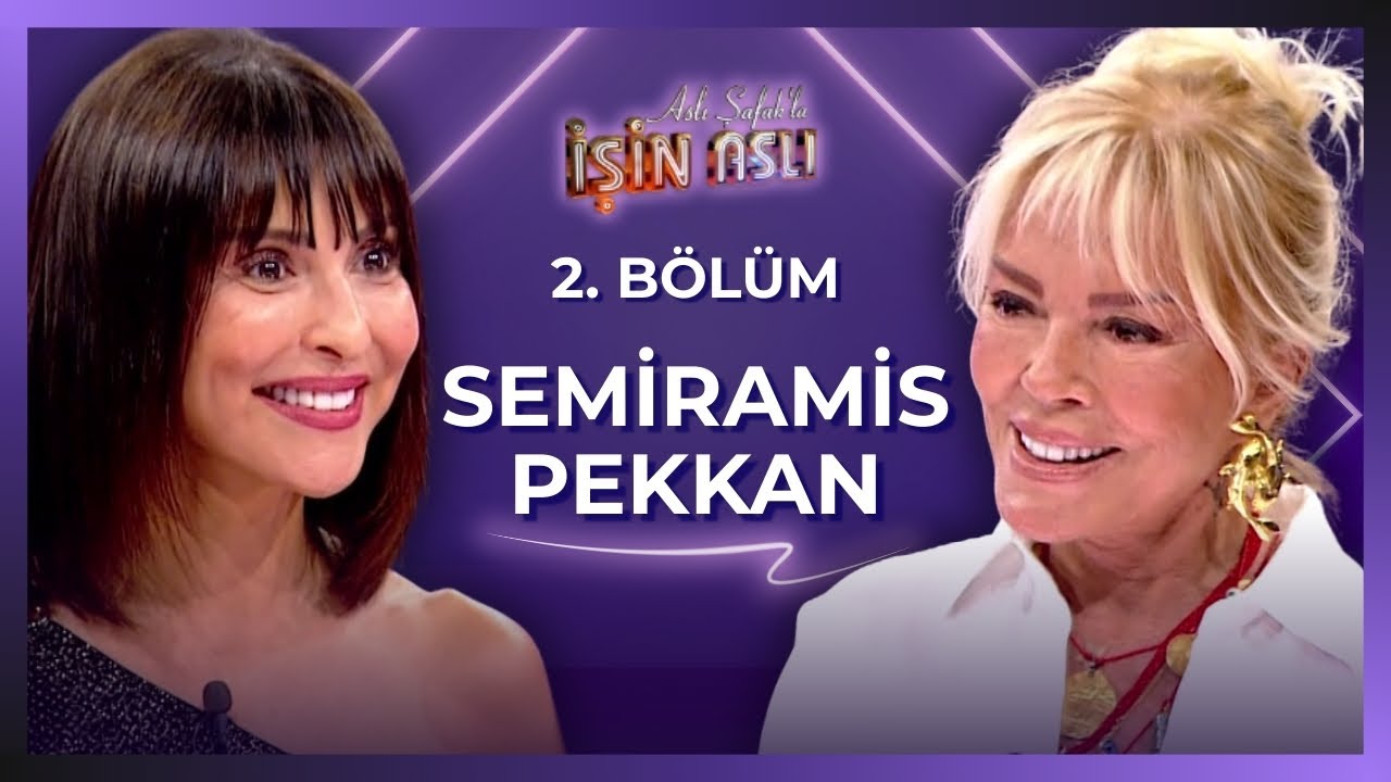 Aslı Şafak'la İşin Aslı - Semiramis Pekkan - Bölüm 2 | 16 Eylül 2025