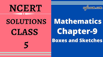 NCERT Solutions Class 5 Maths Chapter 9 Boxes And Sketches