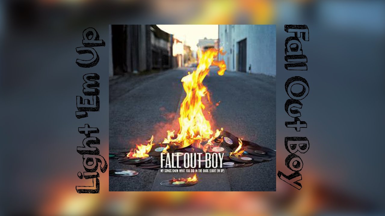Fall Out Boy - My Songs Know What You Did In The Dark (Light 'Em Up)  [Extended] - YouTube