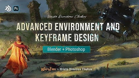 Advanced Environment  Concept Design in Blender and Photoshop
