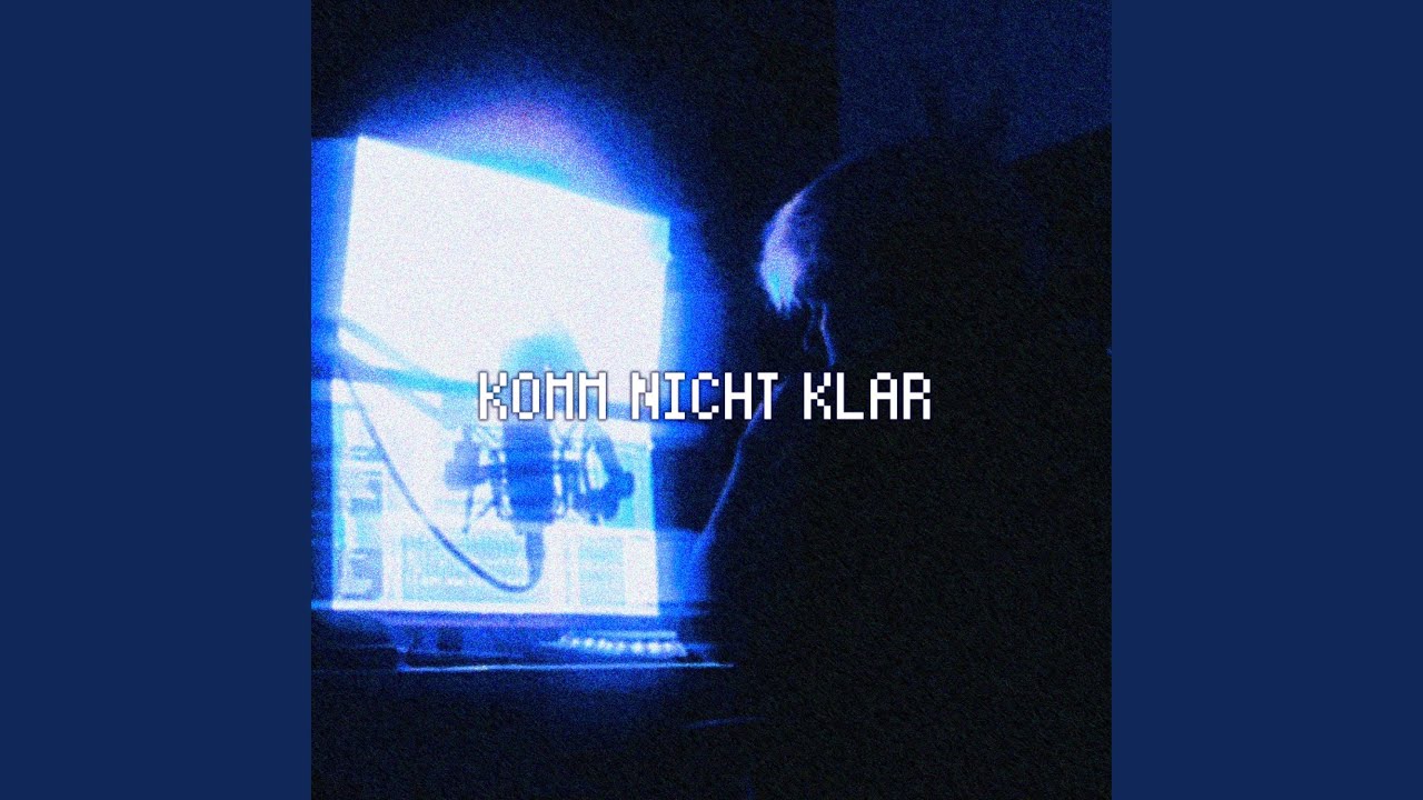 komm nicht klar