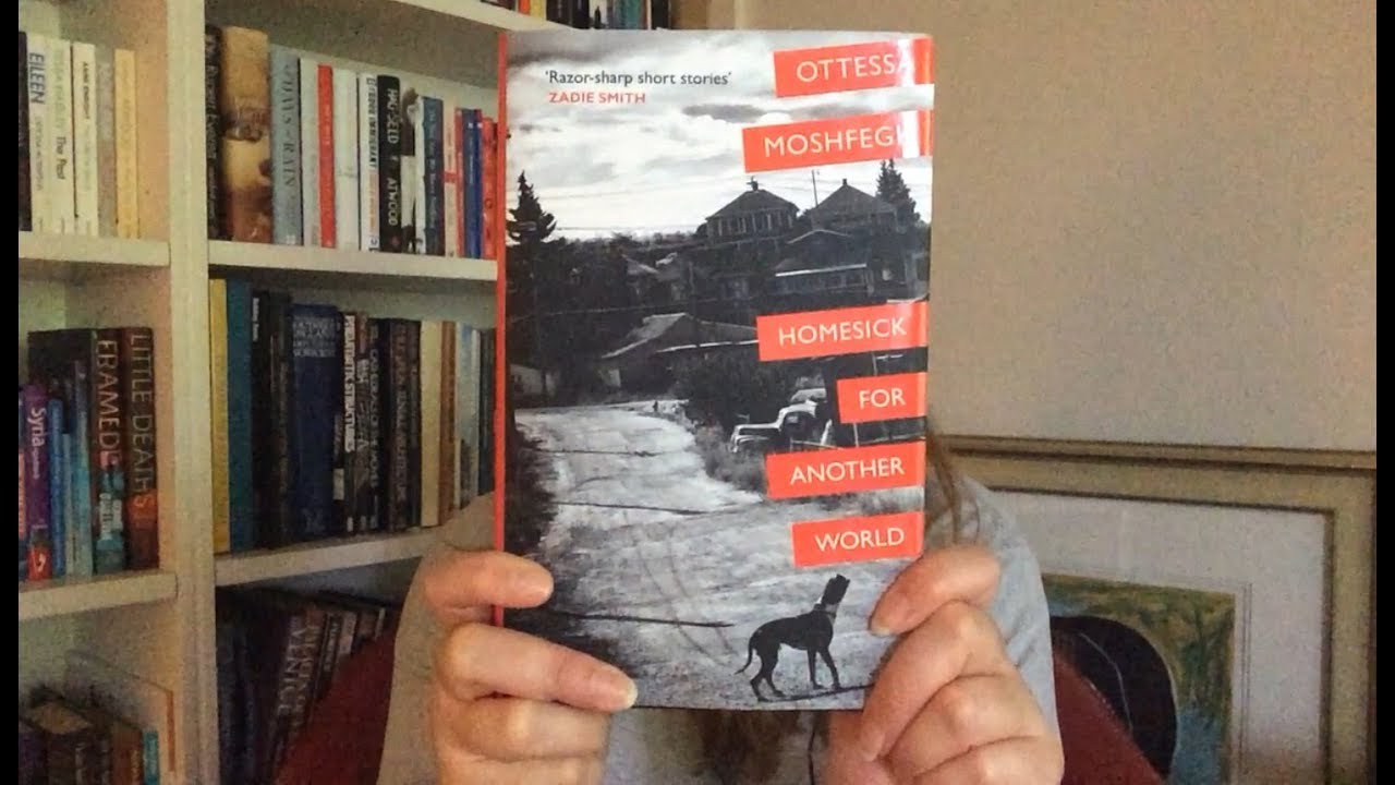Victoria's Book Review: Homesick for Another World by Ottessa Moshfegh