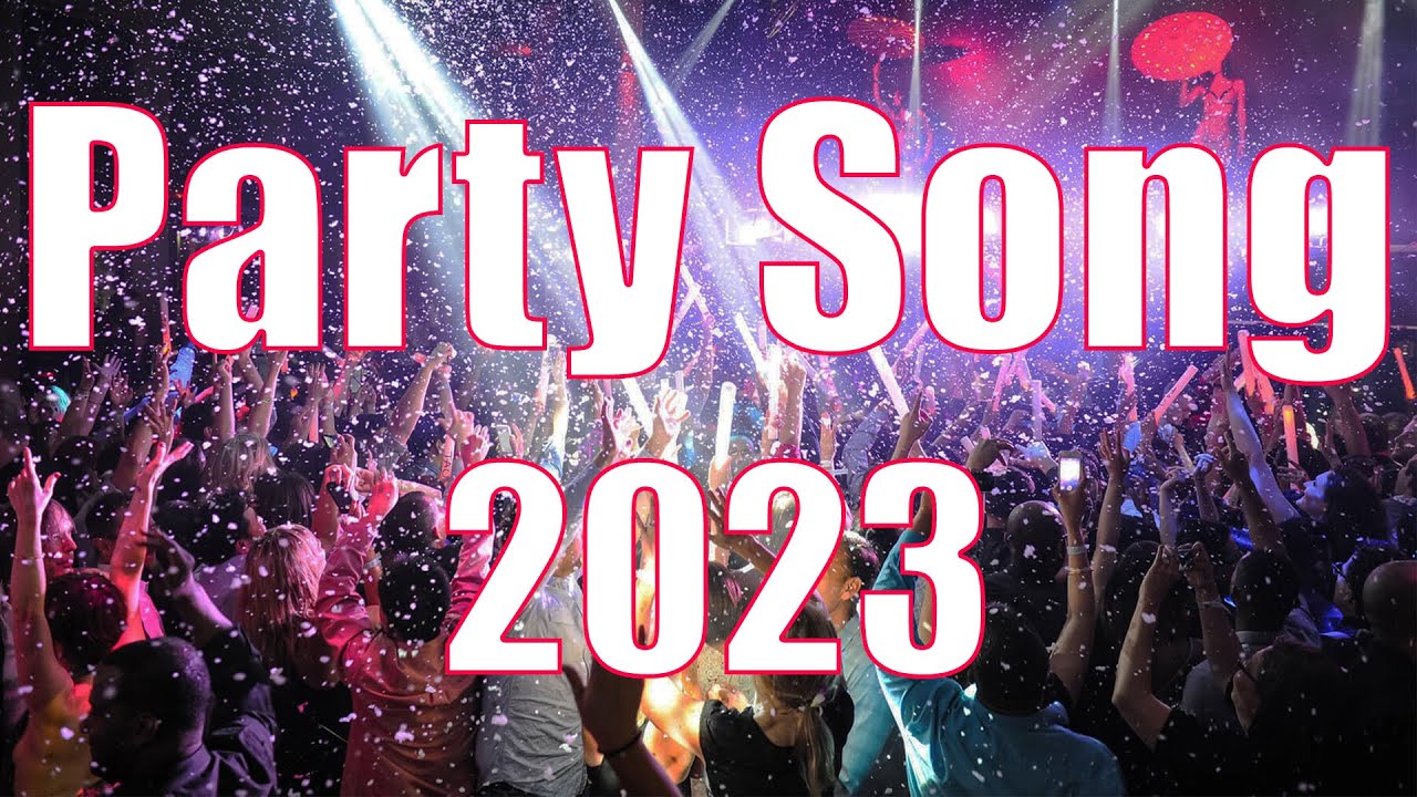 PARTY SONG - GIRL DANCE 2023 🔥 Mashups & EDM Remixes Of Popular Songs 🔥 ...