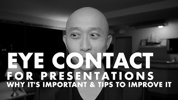Eye Contact in Presentations - Why It