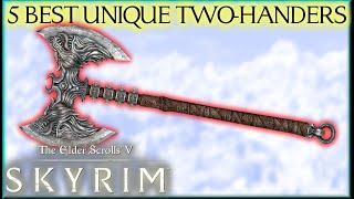5 STRONGEST UNIQUE TWO-HANDED WEAPONS (+LOCATIONS) in TESV: Skyrim SE - Caedo