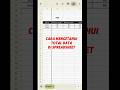 cara mengetahui total di spreadsheet #belajarspreadsheet #googlesheets #spreadsheet #shorts