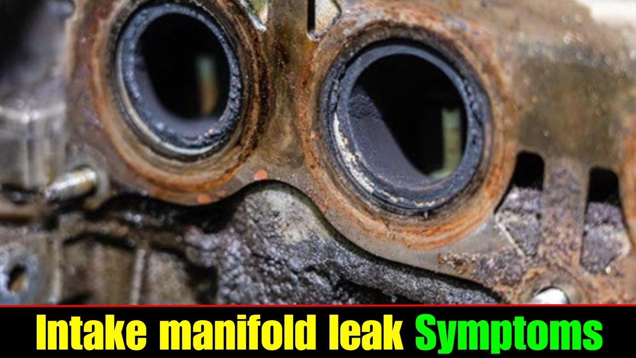 Intake manifold leak Symptoms || - YouTube