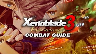 Truly Understanding Combat in Xenoblade 3: Future Redeemed