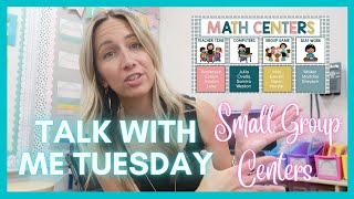 Talk With Me Tuesday | Small Group Centers