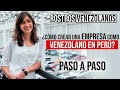 Cómo formalizar una empresa en Perú si eres venezolano (PASO a PASO)