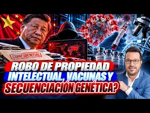 🚨🇨🇳 ESPIONAJE CHINO A GRAN ESCALA ¿robaron investigaciones sobre el COVID de 2019 🦠🕵️