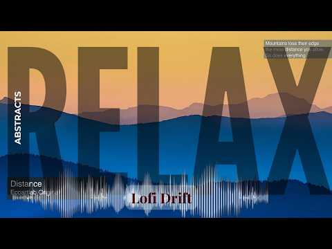 Relax - Lofi Drift with Abstract Art | Distance · Ecoartlab Original & others