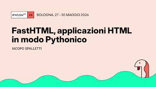 FastHTML, applicazioni HTML in modo Pythonico - Iacopo Spalletti