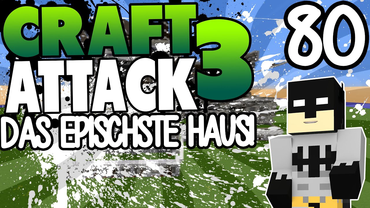 DAS EPISCHSTE HAUS ALLERZEITEN! MEIN NEUES HAUS! - CRAFT ATTACK 3 MIT DEBITOR #80 | GAMERSTIME
