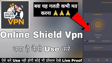 Online Shield Vpn Proxy || Online Shield Vpn Proxy App Kaise Use Kare | How To Use Online Shield Vpn
