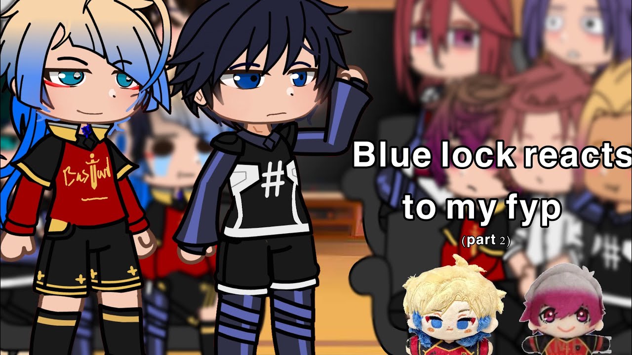 Blue lock (+others) reacts to my fyp - 2/2 (2X SPEED)