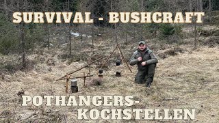 Survival - Bushcraft - Pot Hangers einfach erklärt in drei Varianten !!!