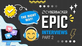 THE RIGHT WAY! Cyberbacker Epic Interviews Part 2 #tips #interview