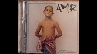 AMR -  La Première Pierre (1999)