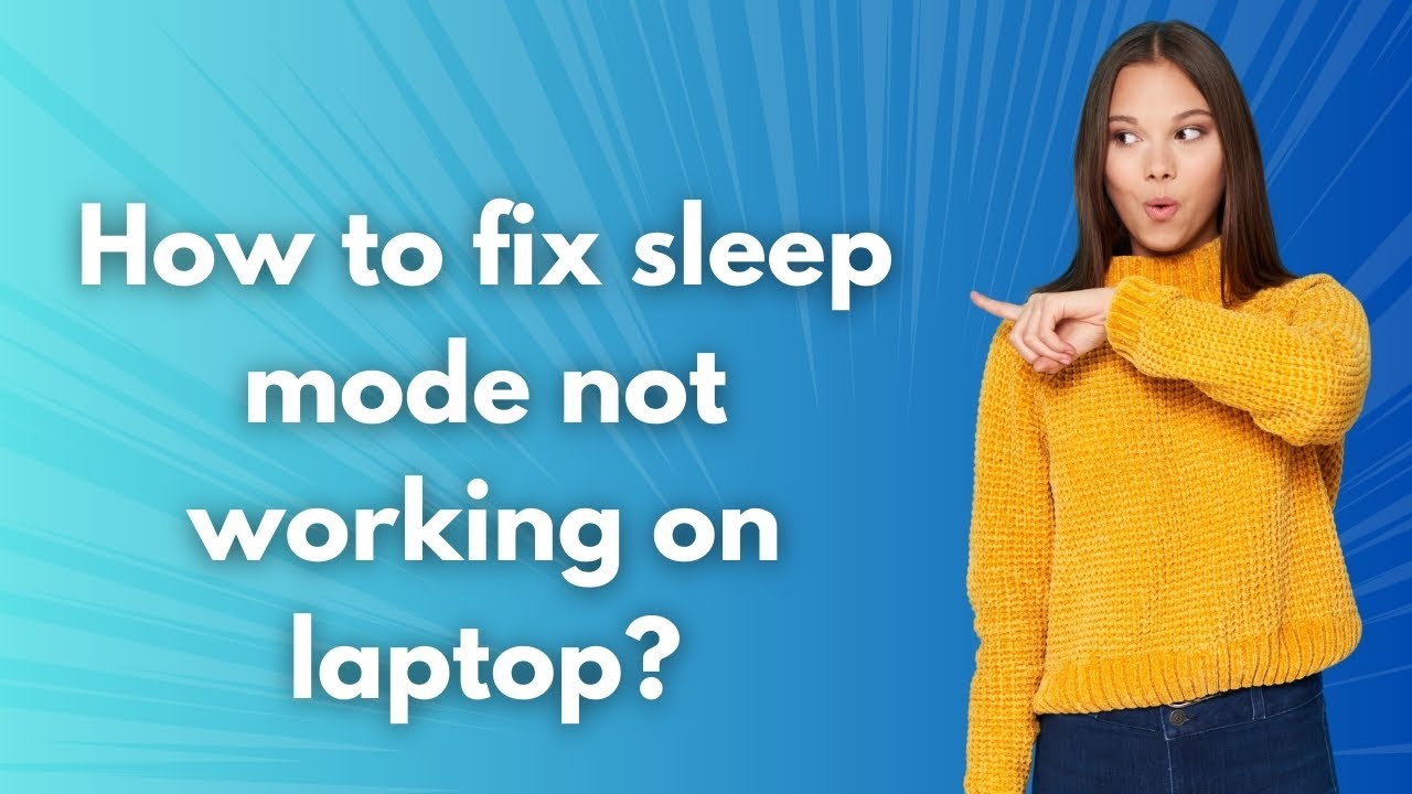 How to fix sleep mode not working on laptop ? - Step by Step