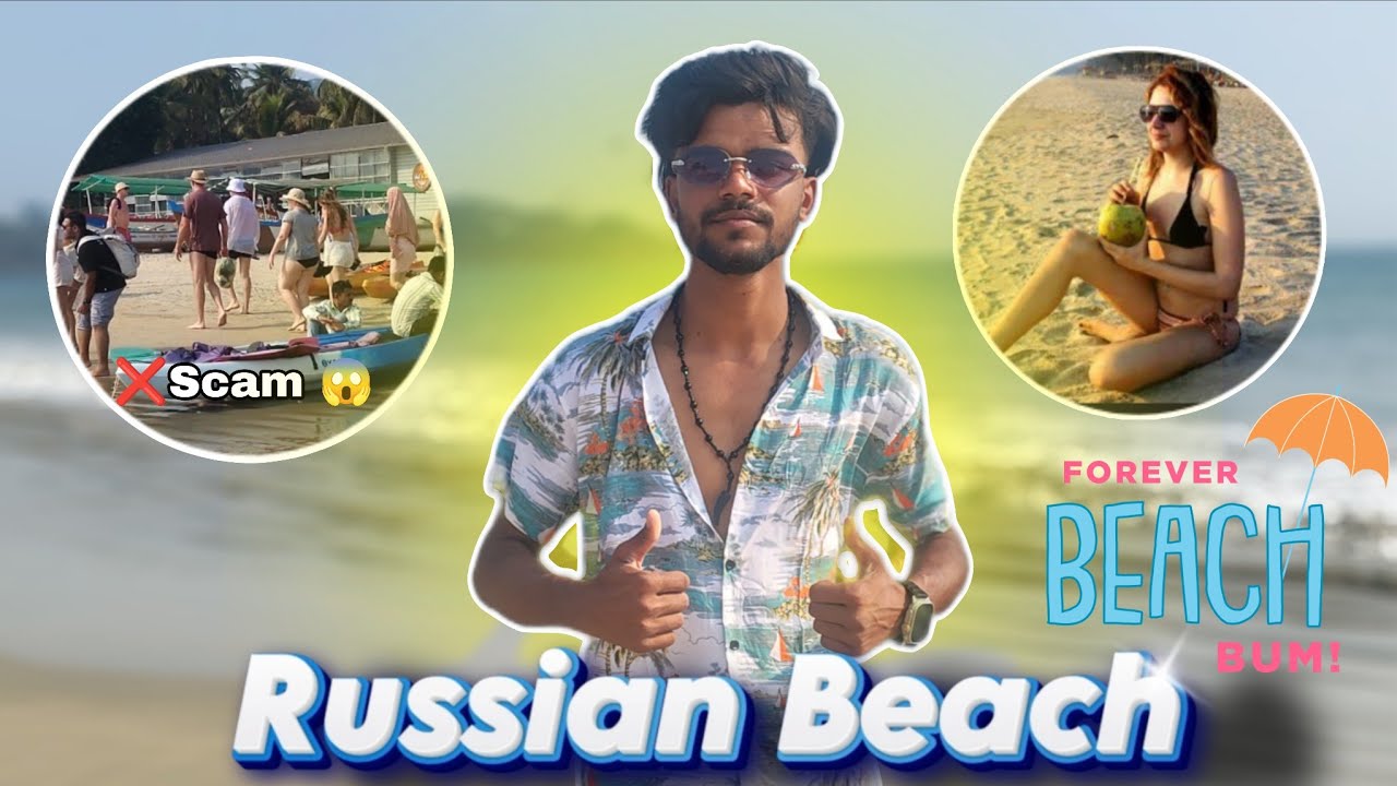 Russian Beach Pahuch gaya 