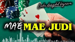 Mae Mae Judi  Dangdut Terbaru