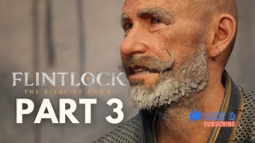 Flintlock: The Siege of Dawn | Walkthrough Gameplay | Part 3 | Powder and Steel (FULL GAME)