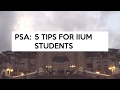 PSA: 5 Tips For IIUM Student