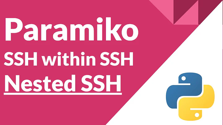 Nested SSH Using Paramiko | SSH within SSH | Nested SSH using Python Paramiko