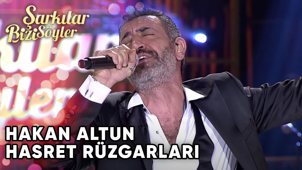 hasret ruzgarlari hakan altun sarkilar bizi soyler performans hakan altun youtube