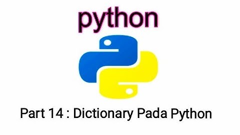 Python Tutorial #14 - Dictionary pada python