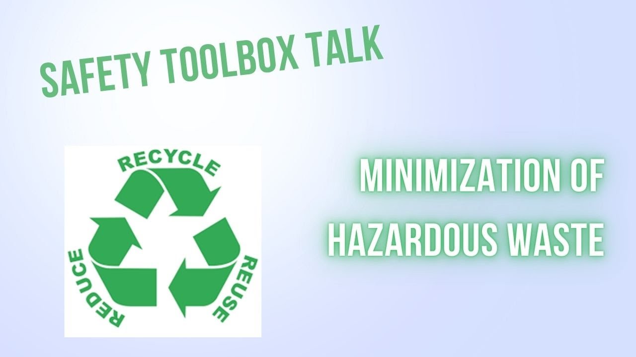 Safety Talk No 132 Minimization of Hazardous waste - YouTube