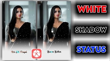 How To Make White Shadow Status Editing in KineMaster Editing Status 2022 #totalstatusvideo #status