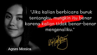 Agnez Mo Qoutes || Kata kata Mutiara Agnes Monica || AgnezMo kutipan