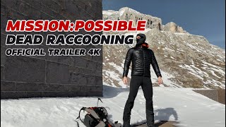 🎬 MISSION:POSSIBLE - DEAD RACCOONING | OFFICIAL TRAILER 4K