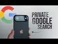 How to Make Google Search Private on iPhone (tutorial)